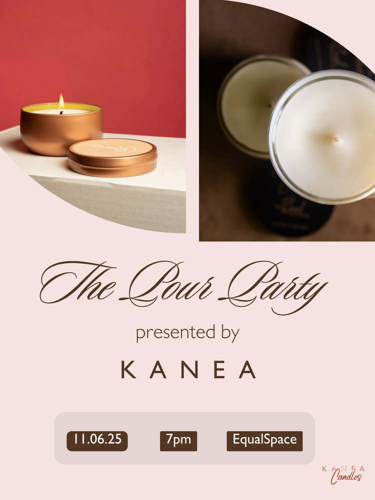 KANEA Presents: The Pour Party!